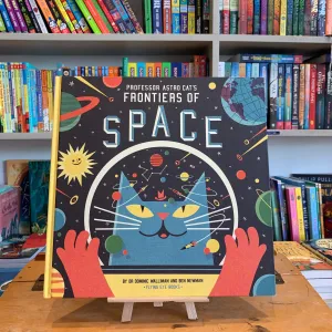 Professor Astro Cat's Frontiers of Space by Dr Dominic Walliman & Ben Newman